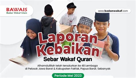 Laporan Penyaluran Manfaat Wakaf Quran Periode Bulan Mei Badan