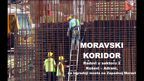 Moravski Koridor Radovi U Sektoru Ko Evi Adrani Na Izgradnji