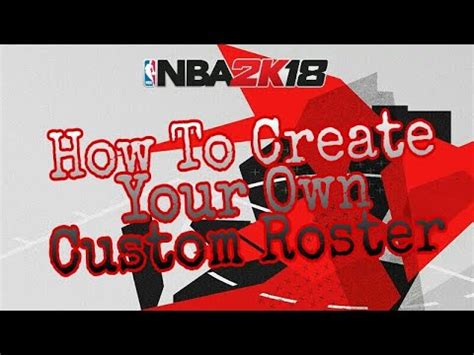 How To Create Your Own Custom Roster On Nba K Applies To All Nba K