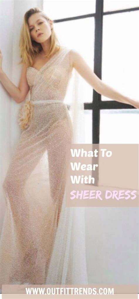 See Through Outfits Girls 30 Ideas On How To Wear Sheer Outfits