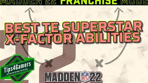 Best TE Superstar X Factor Abilities In Madden 22 Tips4Gamers