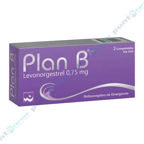 Plan B Levonorgestrel 0 75mg Caja De 2 Comprimidos Punto Farma