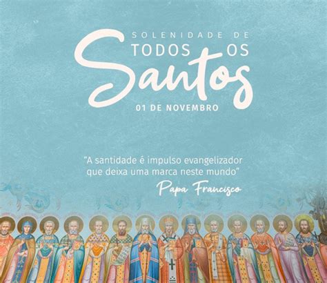 Solenidade De Todos Os Santos Par Quia Nossa Senhora Do Perp Tuo Socorro