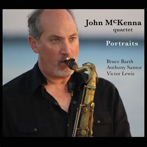 Portraits John Mckenna Quartet — Ear Up Records