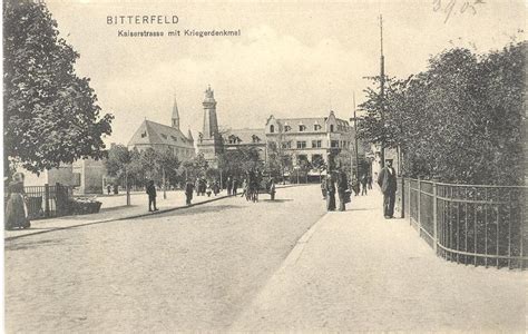 Ansichtskarte Bitterfeld Kaiserstrasse Mit Kriegerdenkmal