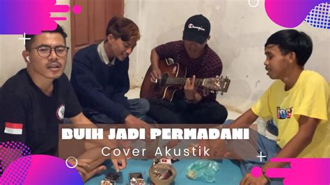 Buih Jadi Permadani Cover Akustik YouTube