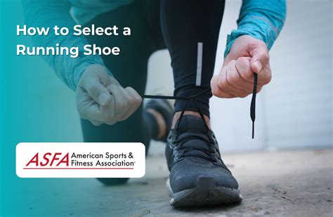 How To Select A Running Shoe Asfa