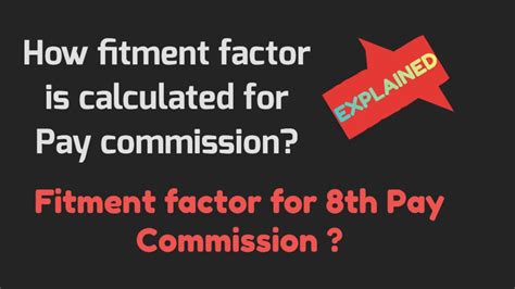 8th Pay Commission Fitment Factor How To Calculate Fitment Factor