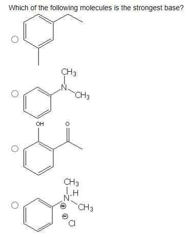 Solved Which Of The Following Molecules Is The Strongest Chegg