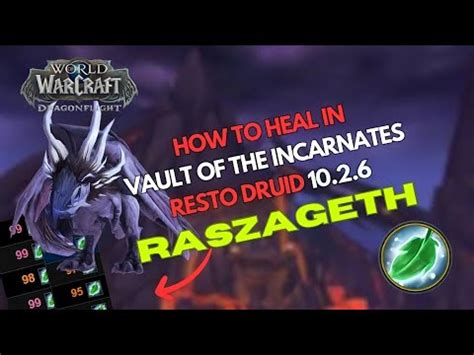 How To Heal In Vault Of The Incarnates Season 4 As Resto Druid