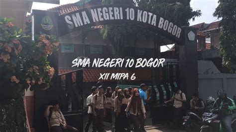 Kenangan Kelas Xii Mipa 6 Sma Negeri 10 Bogor Youtube