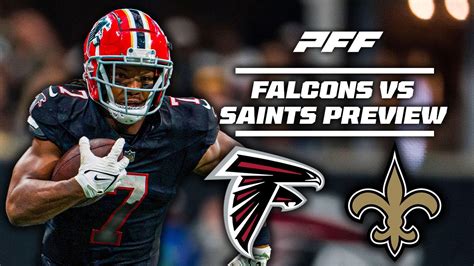 Saints Vs Falcons Week Game Preview Pff Youtube