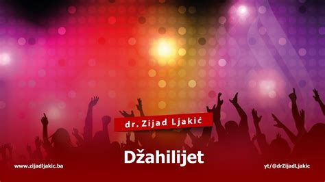 DŽAHILIJET dr Zijad Ljakić YouTube