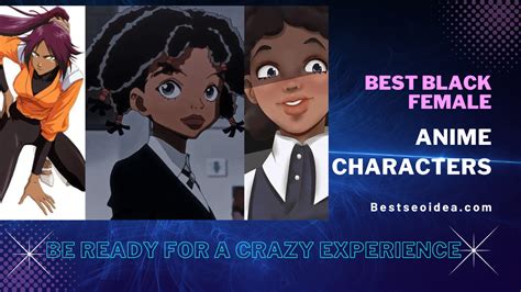 24 Best Black Female Anime Characters In 2023 For A Crazy Experience