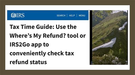 Tax Time Guide Use The Wheres My Refund Tool Or Irs2go App To