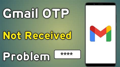 Gmail Otp Not Received Problem Gmail Par Otp Nahi Aa Raha Hai To Kya