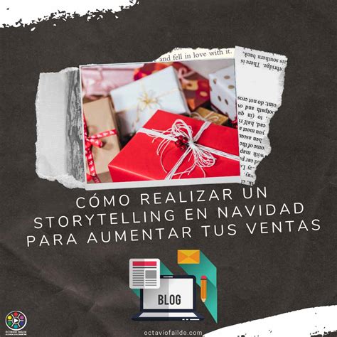 Guía para realizar un storytelling en Navidad para aumentar tus ventas