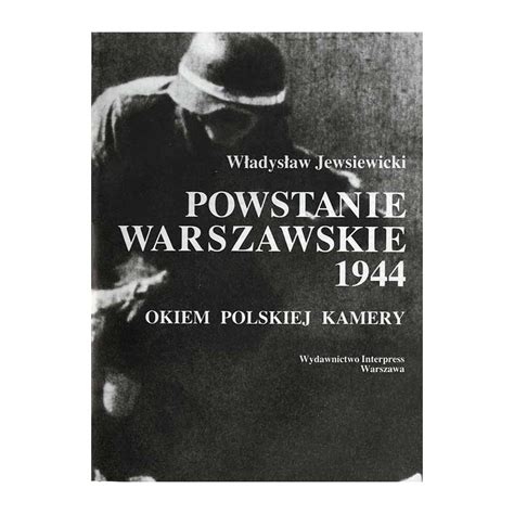 Antykwariat Online Powstanie Warszawskie Okiem Polskiej Kamery