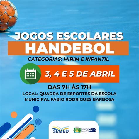 Jogos Escolares Promovem O Handebol Na Primeira Semana De Abril Em