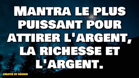 Mantra Le Plus Puissant Pour Attirer L Argent La Richesse Et L Argent