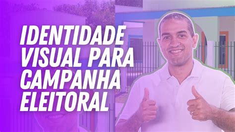 Identidade Visual Para Campanha Eleitoral O Que Voc Deve Saber