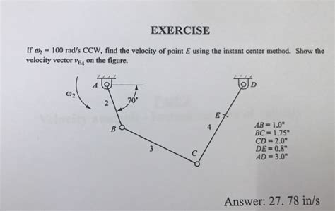 Solved EXERCISE If A 100 Rad S CCW Find The Velocity Of Chegg