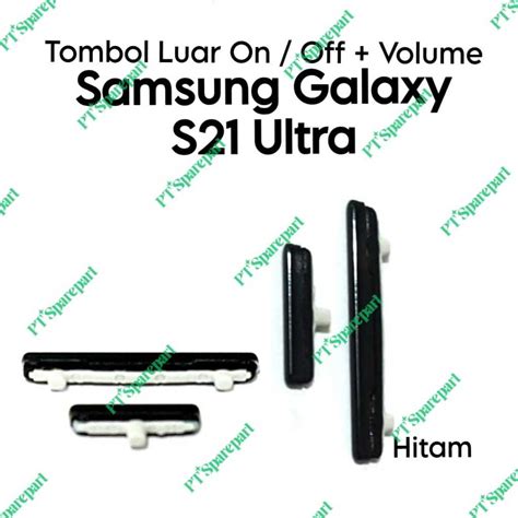 Jual Tombol Luar 1 Set Power On Off Volume Samsung Galaxy S21 Ultra Sm G998b Sm G998bds