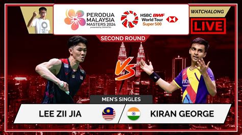 Lee Zii Jia Vs Kiran George Live Malaysia Masters Nd