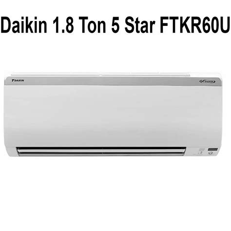 Daikin 1 8 Ton 5 Star Ftkr60u Inverter Split Ac At Rs 65900 Piece