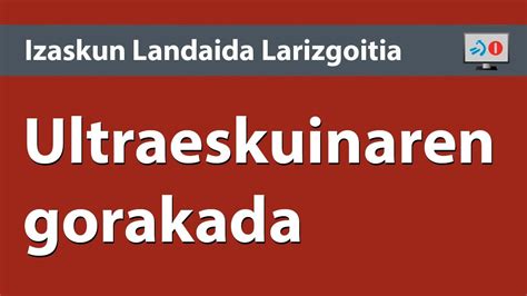 Ultraeskuinaren Gorada Eta Bere Diskurtsoa Izaskun Landaida