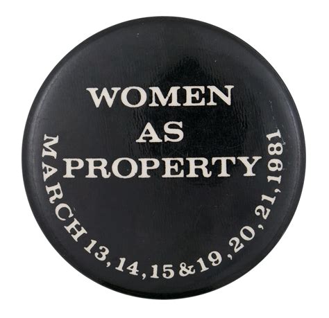 Women As Property Busy Beaver Button Museum