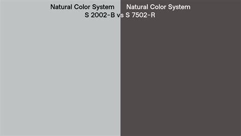 Natural Color System S 2002 B Vs S 7502 R Side By Side Comparison