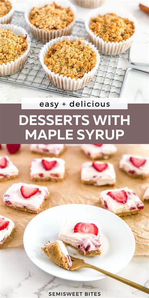 17 Maple Syrup Desserts You'll Love | SemiSweet Bites