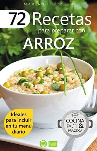 Recetas Para Preparar Con Arroz Ideales Para Incluir En Tu Men