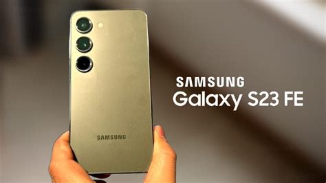 Samsung Galaxy S23 FE FINALLY OFFICAL YouTube