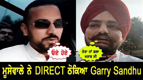 Sidhu Moosewala Direct Live Reply To Garry Sandhu Youtube