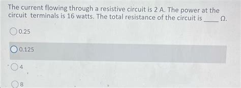 Solved The Current Flowing Through A Resistive Circuit Is Chegg