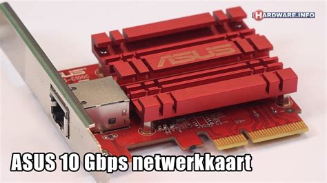 ASUS XG C100C 10 Gbit Netwerkkaart Review Hardware Info TV 4K UHD