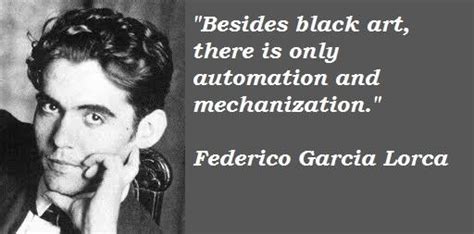 Federico Garcia Lorca Quotes Quotesgram