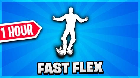 Fast Flex Fortnite Tiktok Emote 1 Hour Youtube