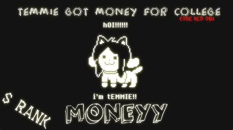 Moneeeyyy Undertale Temmie Get Money For College Colleg