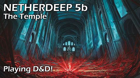 Netherdeep 5b The Temple Cael Morrow Below Ankharel Call Of