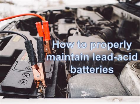 How To Properly Maintain Lead Acid Batteries Jyc Battery