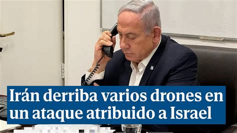 Ir N Derriba Varios Drones En Un Ataque Atribuido A Israel O Mos