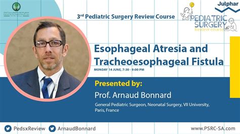 Tracheoesophageal Fistula Prof Arnaud Bonnard 3rd Pediatric