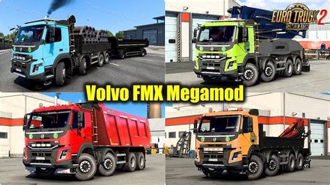 Volvo Fmx Megamod V X For Ets By Mistersix Volvo Trucks