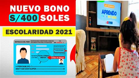 Bono Escolaridad 2021 cómo saber si eres beneficiario de los S 400