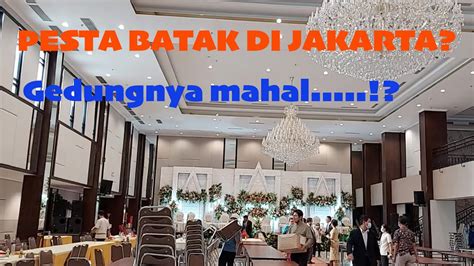 Review Gedung Ulaon Batak Di Jakarta Youtube