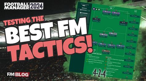 Fm Tactics The Best Tactics Of Football Manager Youtube