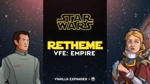 Star Wars Retheme Vanilla Factions Expanded Empire Mod Rimworld Base